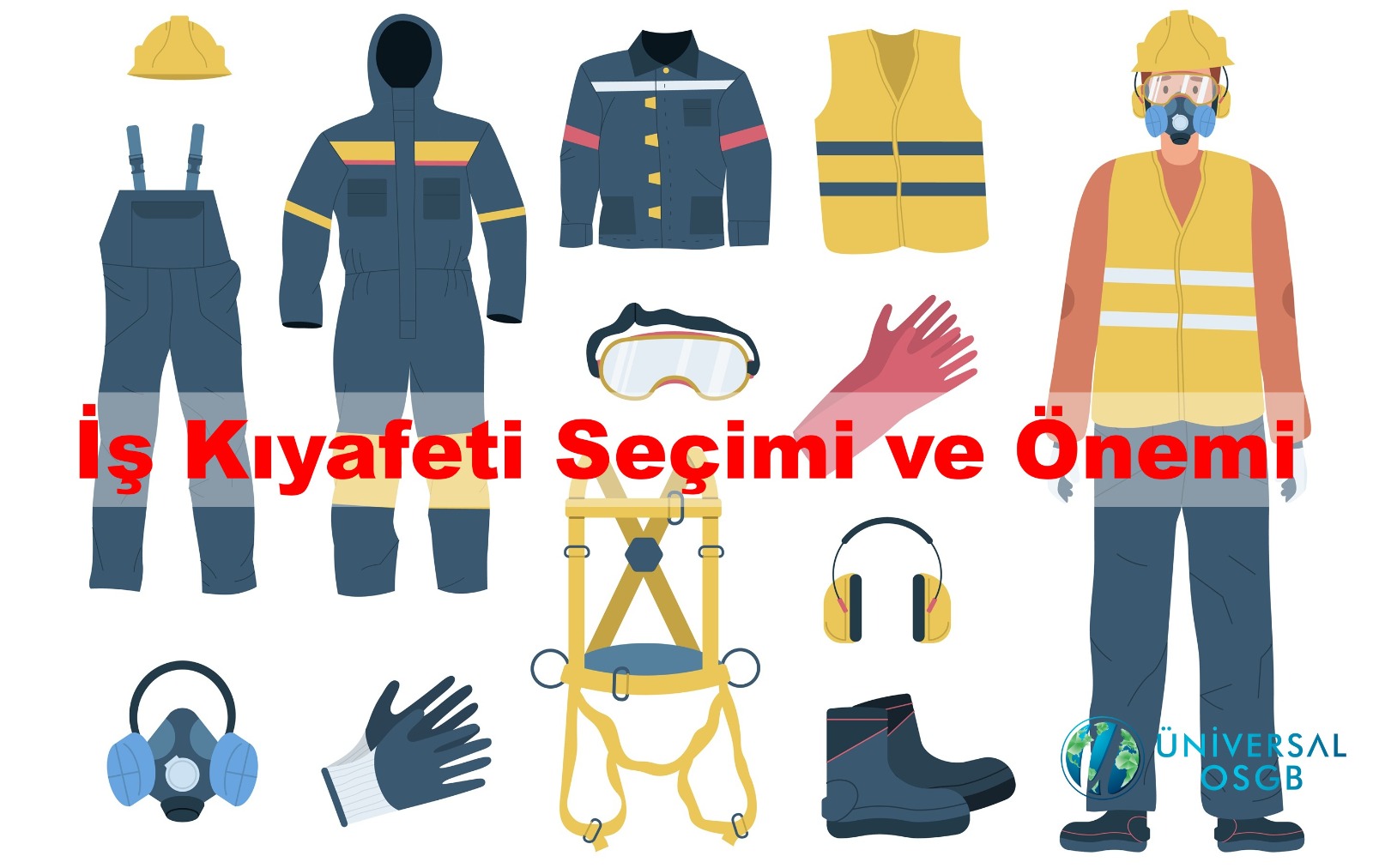 İş Sağlığı ve Güvenliği Açısından İş Kıyafeti Seçimi ve Önemi